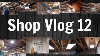 Shop Vlog 12  More Lighting amp Display Changeup [upl. by Elsi]