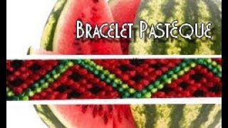 Bracelet Bresilien Pastèque pour létéavancé [upl. by Pearse171]