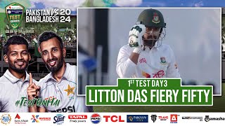 Litton Das Fiery Fifty  Pakistan vs Bangladesh  1st Test Day 3  PCB  M1X1U [upl. by Geibel915]