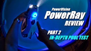 Underwater Drone PowerVision PowerRay 4K ROV Review  Part 2  Detailed Pool Test [upl. by Atwood]