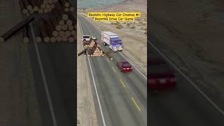 Realistic Highway Car Crashes 1BeamNG Drive Car Game [upl. by Otti]