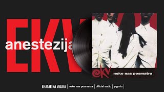 Ekatarina Velika  Anestezija Official Audio [upl. by Adlai]