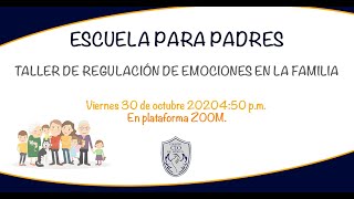 ESCUELA PARA PADRES Taller de regulación de emociones en la familia PARTE 1 👨‍👩‍👧‍👦 [upl. by Wallford]