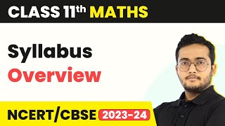 Class 11 Maths NCERT  Syllabus Overview [upl. by Halsted]