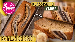 Bananenbrot klassisch amp vegan  Banana bread recipe  Sallys Welt [upl. by Refinney]