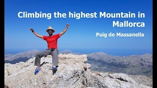 Climbing the highest mountain in Mallorca  Puig de Massanella [upl. by Neitsirhc923]