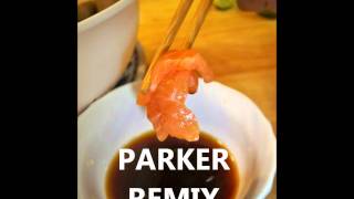 PARKER REMIX [upl. by Ellenid266]