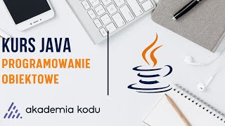 Programowanie Obiektowe  Kurs Java [upl. by Ellainad]