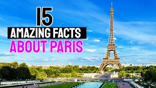 15 amazing facts about paris [upl. by Cinimod]