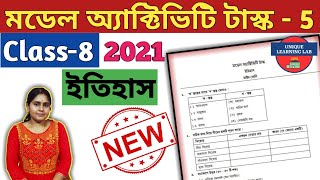 Class8 Historyইতিহাস Part5Model Activity Task 2021 NewWBBSEUnique Learning Lab [upl. by Enihpesoj]