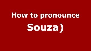 How to pronounce Souza Brazilian PortugueseBrazil  PronounceNamescom [upl. by Viridissa210]