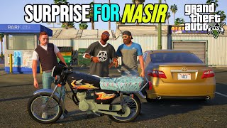 SURPRISE FOR NASIR  GTA 5 GAMEPLAY [upl. by Eohce]