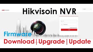 Hikvisoin NVR Firmware  How to Download  Update  Upgrade [upl. by Ahusoj368]