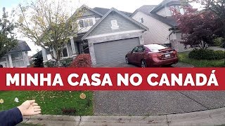 CONHEÇA MINHA CASA NO CANADÁ INÉDITO [upl. by Avla]