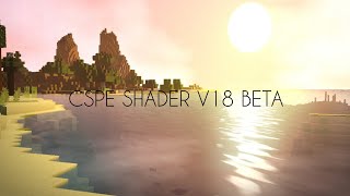 CSPE SHADER V18 BETA  SHADER ULTRA REALISTIS  BEAUTIFUL SKY  MCPE 117 [upl. by Anitnamaid]