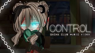 Control Unknown Brain ♥ GLMV  GCMV ♥ Gacha Life Songs  Music Video [upl. by Eynaffit]