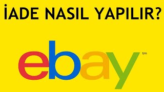 Ebay İade Nasıl Yapılır [upl. by Zeuqram145]