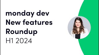 New features webinar H1  monday dev [upl. by Eniamart]