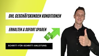 DHL Geschäftskunden Konditionen in 5 Minuten ✔️ So sparst du sofort Geld beim Paketversand 💸 [upl. by Gardell]