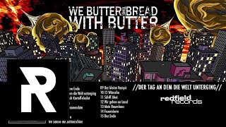 WE BUTTER THE BREAD WITH BUTTER  Superföhn Bananendate [upl. by Ecinerev]