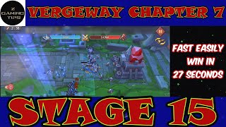 Vergeway Chapter 7 Stage 15 100 Fast Easily Win in 27 Seconds  Lords Mobile [upl. by Wat]