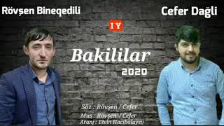 Rövşən Binəqədili ft Cefer Dagli  BAKILILAR 2020 Official Music Audio [upl. by Adamok87]