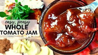 THE FASTEST way to PRESERVE TOMATOES  Tomato Jam Canning Recipe is QUICK amp DELICIOUS [upl. by Llekcir]