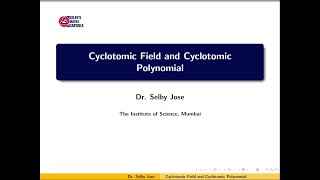 Galois Theory Lecture 14 Cyclotomic Field and Cyclotomic Polynomial [upl. by Inanak]