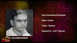 quotRamachandram bhavayamiquot song rendered by Sri G N Balasubramaniam [upl. by Bannon589]