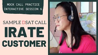 MOCK CALL PRACTICE Handling An Irate Customer SAMPLE DSAT CALL  Interactive Session 6 [upl. by Coleen]