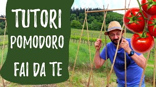 Tutori POMODORI costruire sostegni FAI DA TE per ORTO [upl. by Llerud270]