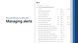 Managing alerts in Microsoft Defender for Office 365 [upl. by Conrado]