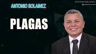 Plagas —Antonio Bolainez [upl. by Aikal]