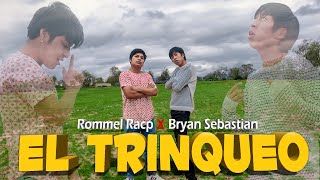 EL TRINQUEO Video Oficial Bryan Sebastian amp Rommel Racp [upl. by Argent]