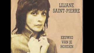 Liliane Saint Pierre  Eeuwig Van Je Houden [upl. by Erie]