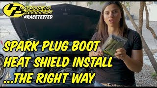 Spark Plug Heat Shield Install  The Right Way [upl. by Pucida734]