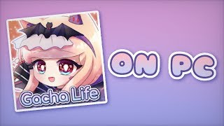 HOW TO GET GACHA LIFE ON PC READ DESCRIPTION [upl. by Delwyn]