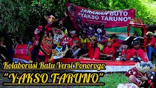 Jaranan Buto quotYAKSO TARUNOquot Versi Ratu Ponorogo [upl. by Piselli992]