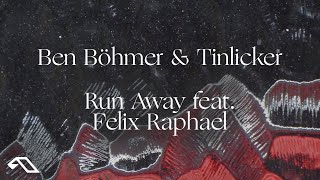 Ben Böhmer amp Tinlicker feat Felix Raphael  Run Away [upl. by Donald]