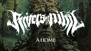 Rivers of Nihil  A Home OFFICIAL [upl. by Ayalat]