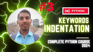 Program 3 Identifiers Keywords Indentation  in Python  Complete Python Course VarinderCTO [upl. by Clyde]