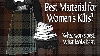 Women’s Kilts  What Material is Best for Looks Fit amp Wear [upl. by Bonneau318]