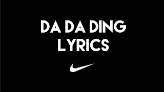 Da Da Ding Lyric Video  Nike  Gener8ion ft Gizzle  Reverb Academy [upl. by Akessej]