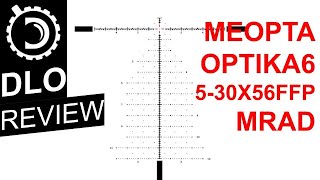 DLO Reviews Meopta Optika6 530x56 First Impressions [upl. by Onibag]