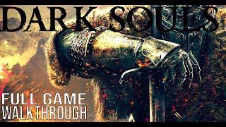 DARK SOULS Full Game Walkthrough  No Commentary Dark Souls Remastered Full Game Walkthrough [upl. by Werda]