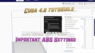 Cura 48 Tutorials  Material Settings  ABS Settings [upl. by Llednav]