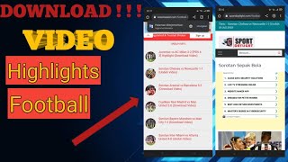 Cara Download Video Highlights Sepak Bola Terbaru Mudah dan Gampang Sekali [upl. by Cynera]