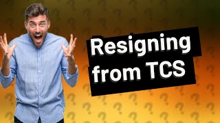 How do I resign from TCS when unallocated [upl. by Ergener]