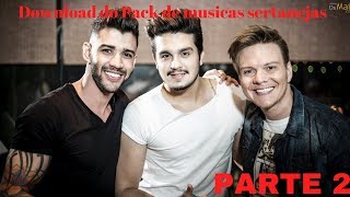 DOWNLOAD DO PACK DE MUSICAS SERTANEJAS 20182019 [upl. by Rima]