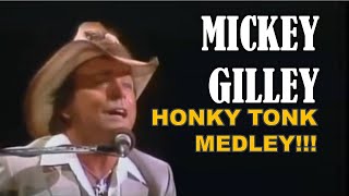 MICKEY GILLEY  Honky Tonk Medley  Live [upl. by Glaser875]